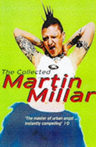 The Collected Martin Millar: The Good Fairies of New York/Ruby & the Stone Age Diet/Lux the Poet Contemporary literature