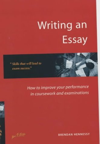 Writing an Essay: How to Improve Your Performance for Coursework and Examinations Social Sciences