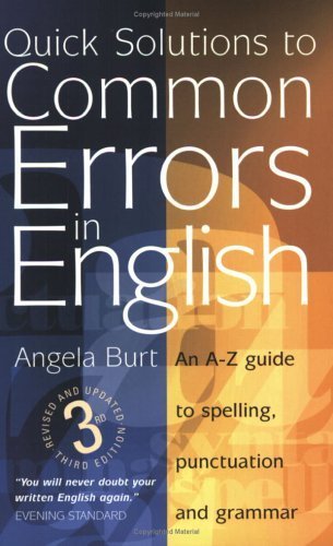 Quick Solutions to Common Errors in English: An A-Z Guide to Spelling, Punctuation and Grammar Reference Books
