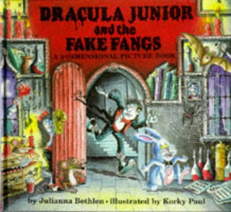 Dracula Junior and the Fake Fangs: A 3-dimensional Picture Book Horror & Mystery