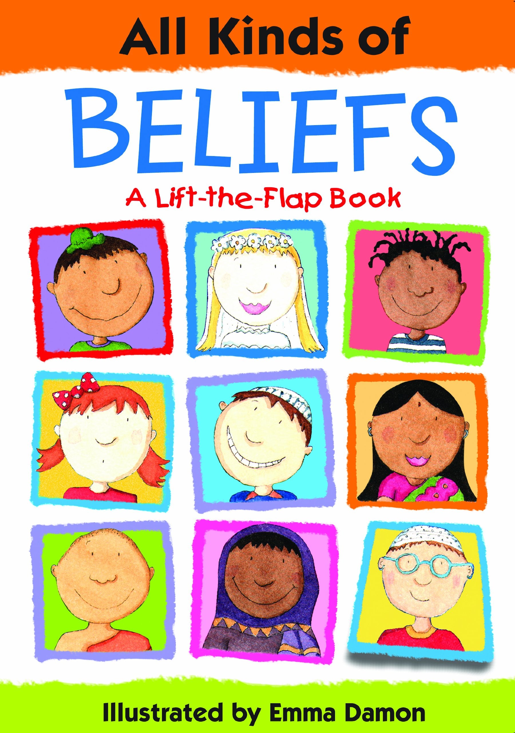 All Kinds of Beliefs: A Lift-the-flap Book Non-fiction