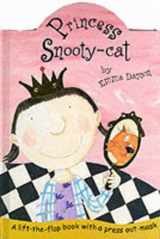 Princess Snooty-cat: A Lift-the-flap Book with Cat Mask Novels & Short Stories