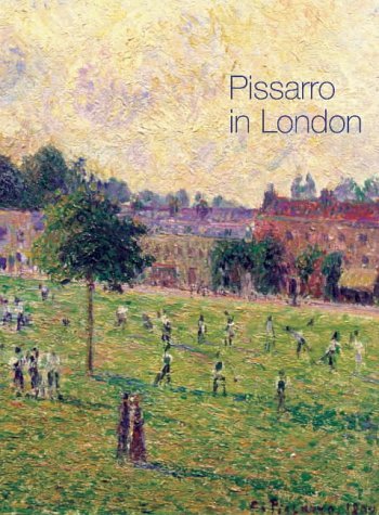 Pissarro in London (National Gallery Catalogues S.) Film, Art & Culture