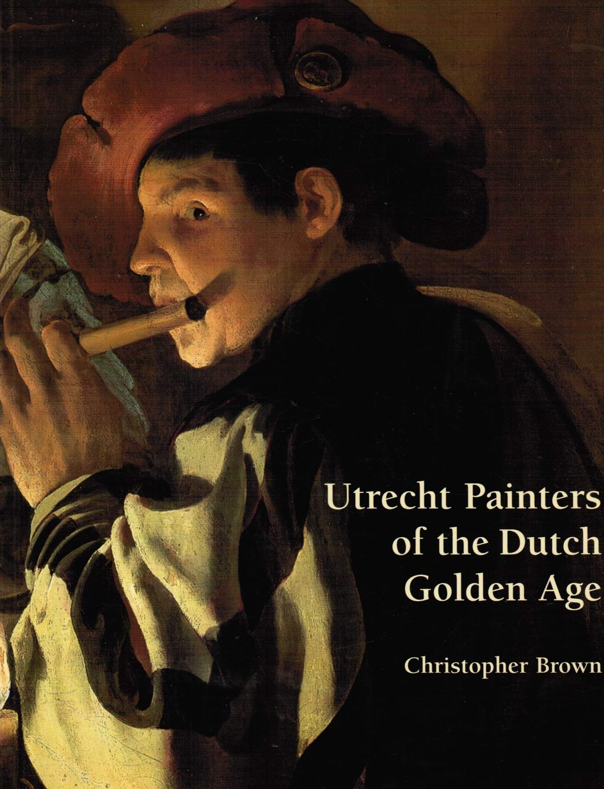 Utrecht Painters of the Dutch Golden Age book