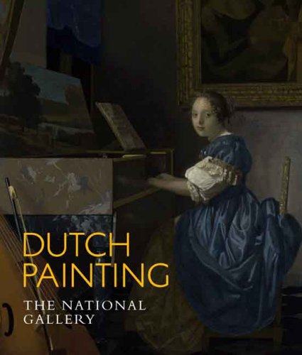 Dutch Painting: The National Gallery (National Gallery London) Film, Art & Culture