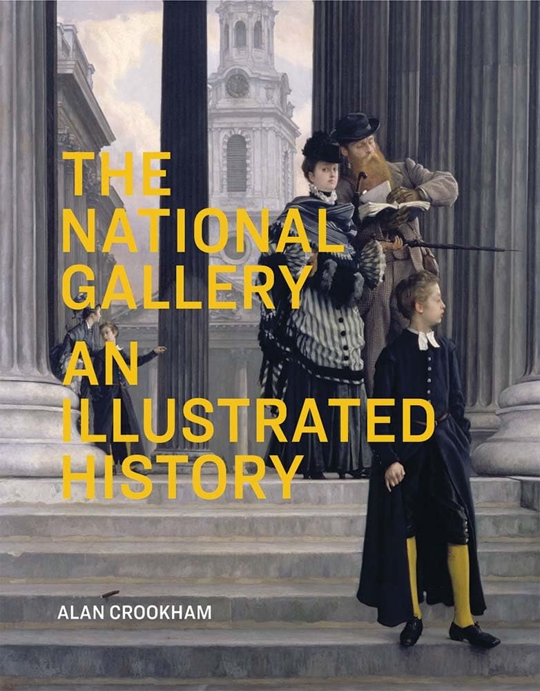 The National Gallery: An Illustrated History (National Gallery London Publications) Film, Art & Culture