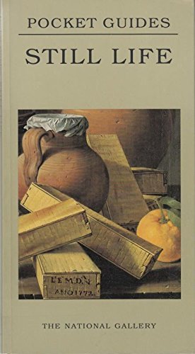 Still Life (National Gallery London, Pocket Guides) Film, Art & Culture