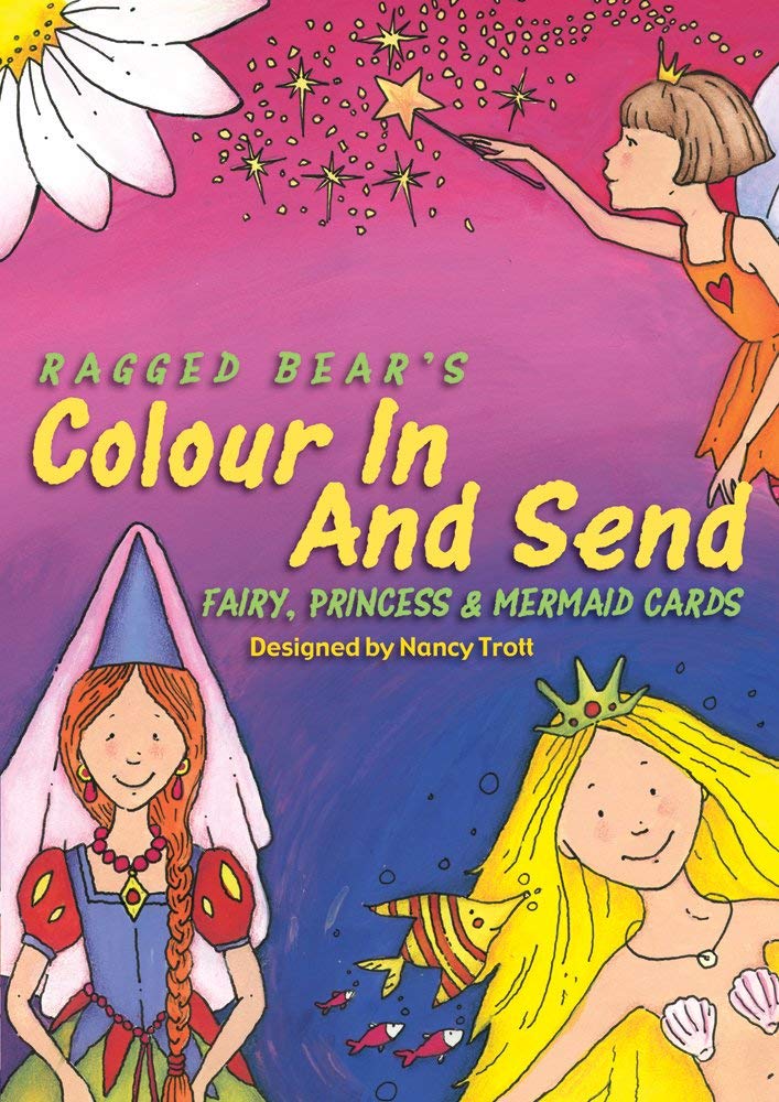 Colour In & Send: Fairy, Princess & Mermaid Cards Leisure & Fun