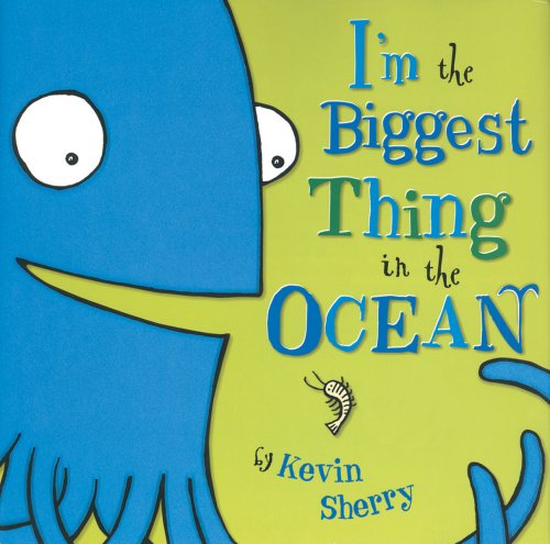 I'm the Biggest Thing in the Ocean book