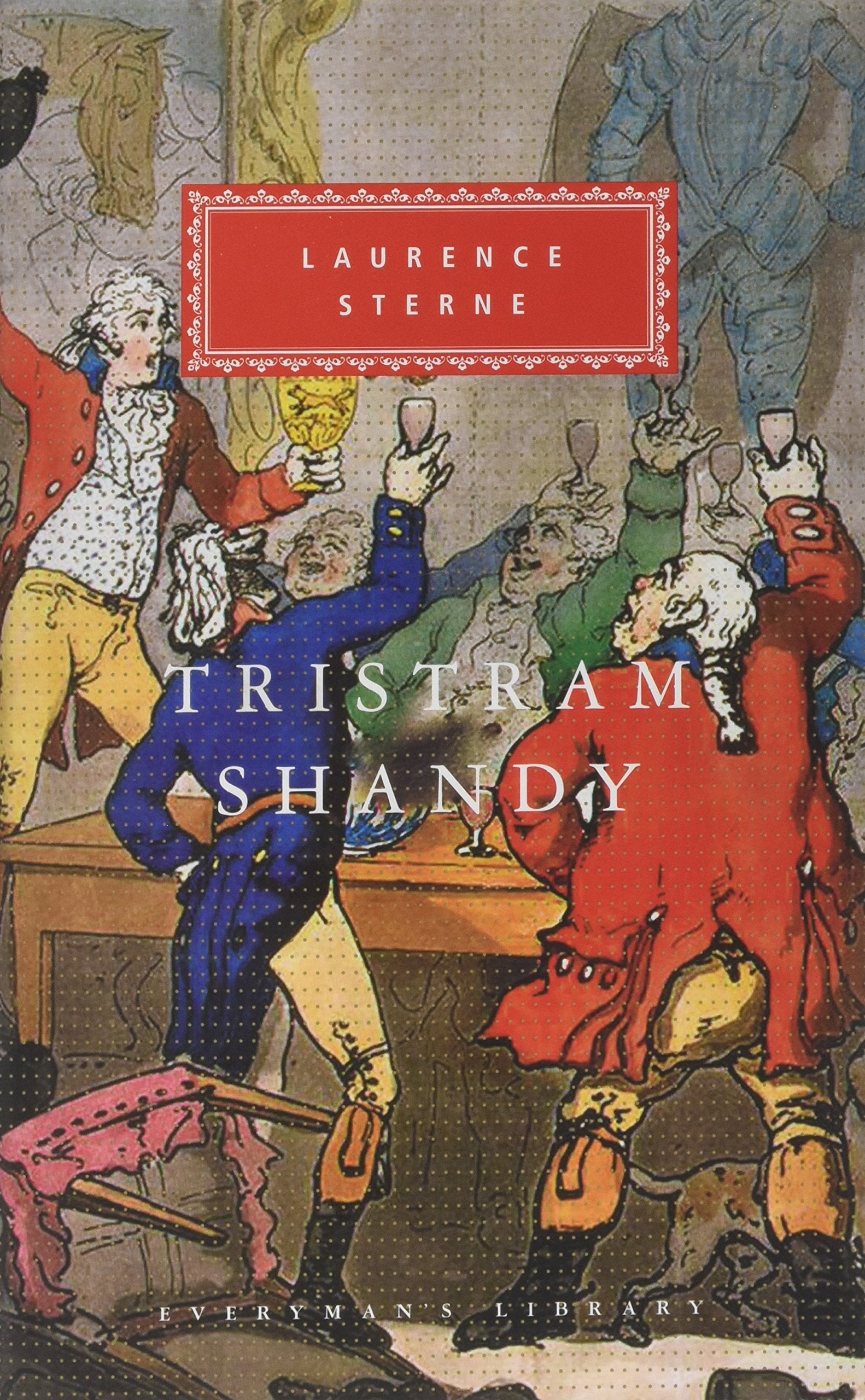 Tristram Shandy: With an introd. by Peter Conrad (Everyman's Library CLASSICS) Classics