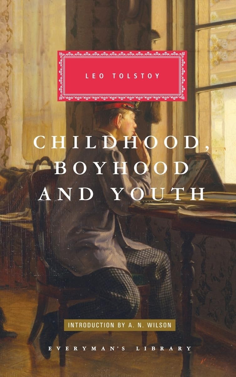 Childhood, Boyhood And Youth (Everyman's Library CLASSICS) Classics