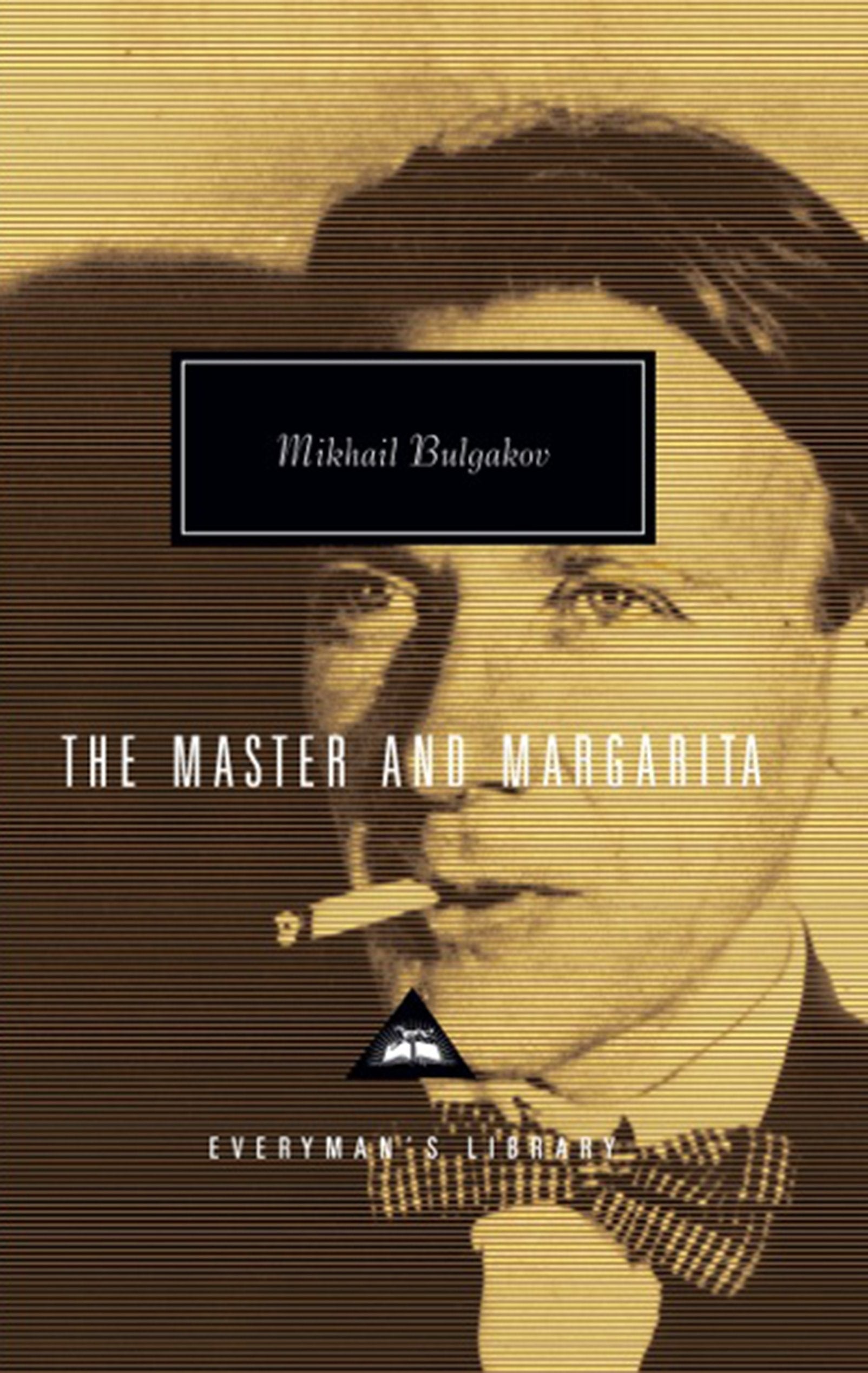 The Master and Margarita: by Mikhail Bulgakov (Everyman’s Library Contemporary Classics) Contemporary literature
