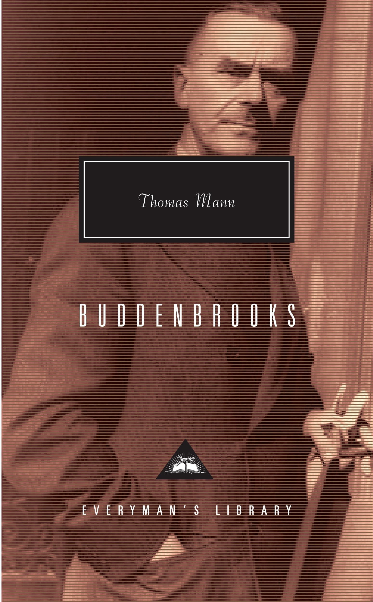 Buddenbrooks: The Decline of a Family (Everyman’s Library Contemporary Classics) Contemporary literature