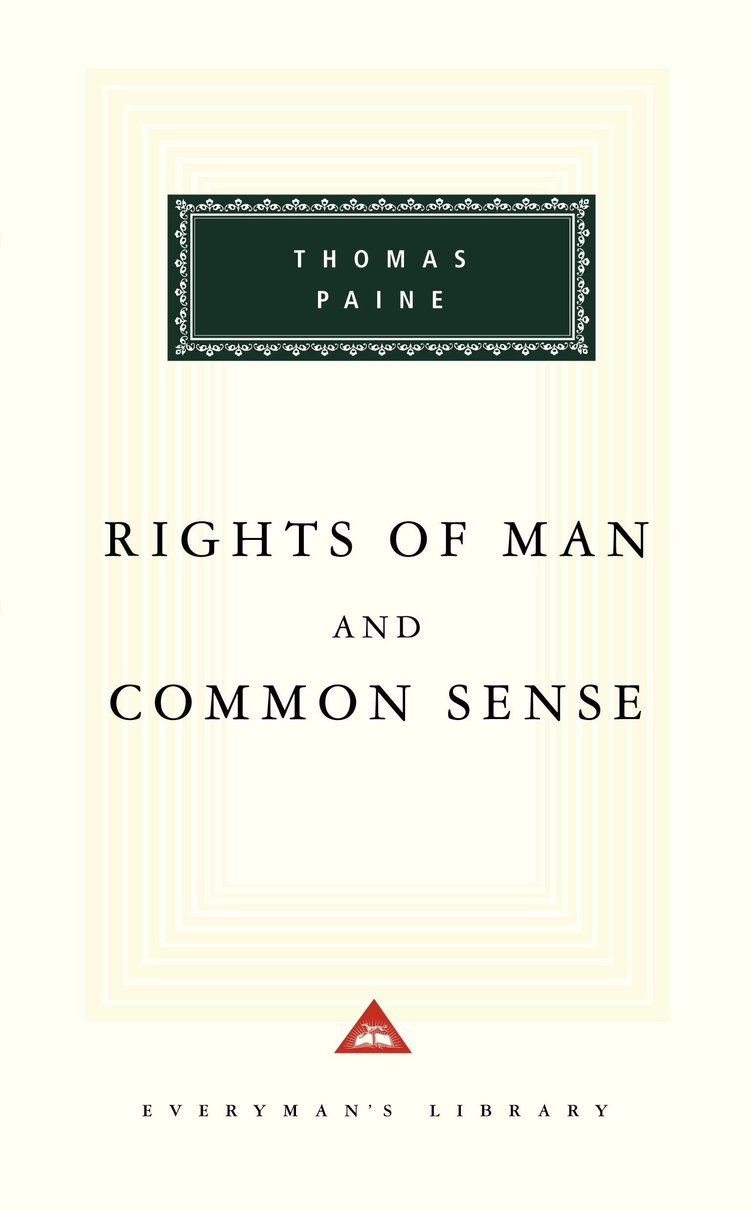 The Rights Of Man And Common Sense: Thomas Paine (Everyman's Library CLASSICS) Philosophy