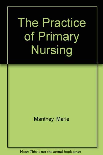 The Practice of Primary Nursing Medicine