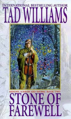 Stone Of Farewell: Memory, Sorrow and Thorn Series: Book Two (Memory, Sorrow & Thorn) Fantasy & Sci-Fi