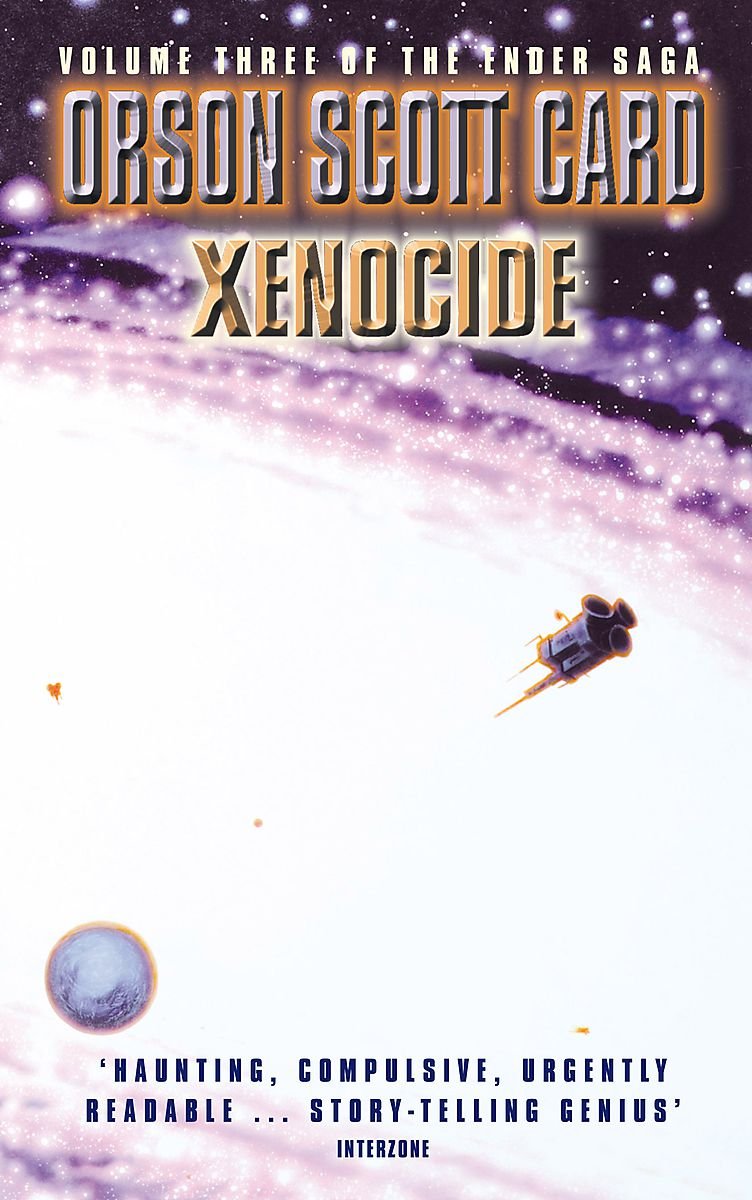 Xenocide: Book 3 of the Ender Saga Fantasy & Sci-Fi