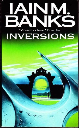 Inversions (Culture) Fantasy & Sci-Fi