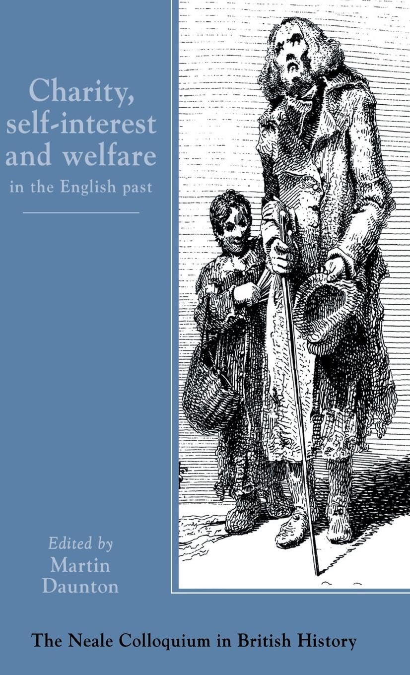 Charity, Self-Interest And Welfare In Britain Social Sciences