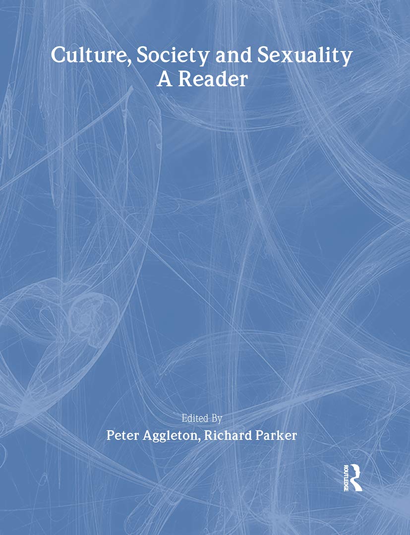 Culture, Society and Sexuality: A Reader book