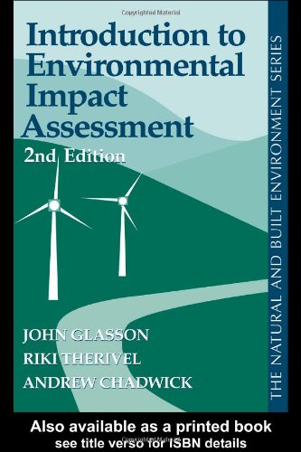 Introduction to Environmental Impact Assessment: Principles and procedures, process, practise and prospects (Natural and Built Environment Series) Business, Finance & Career
