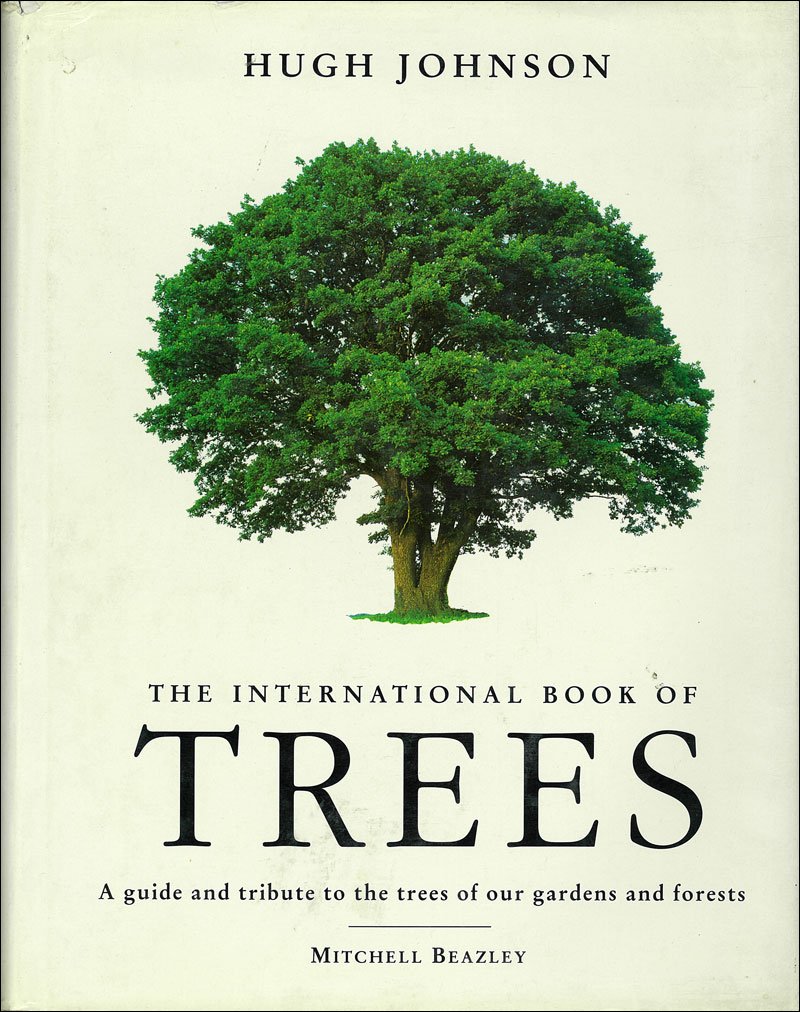 The Hugh Johnson's International Book of Trees: A Guide and Tribute to the Trees of Our Gardens and Forests Mathematics