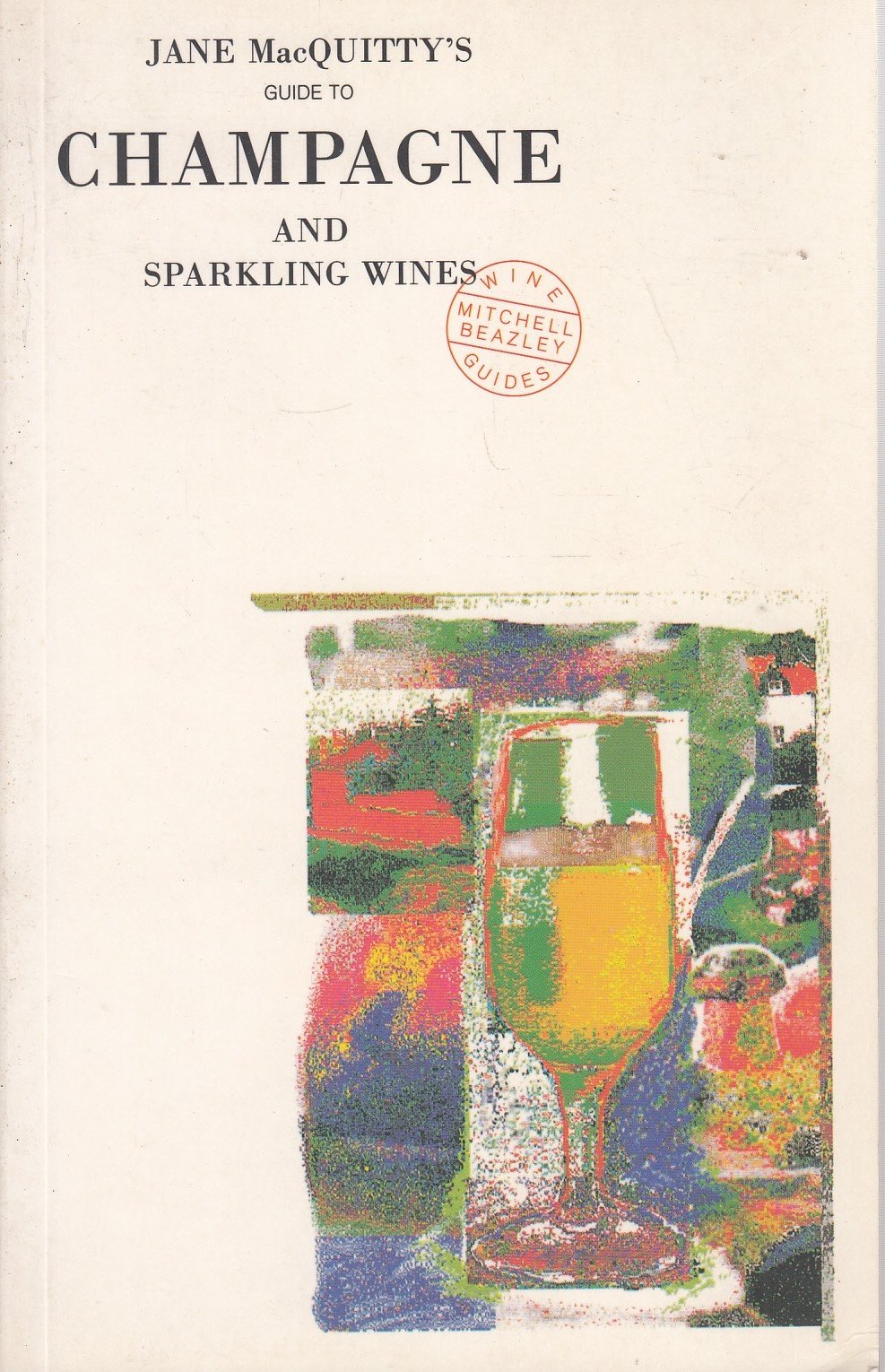 Jane Macquitty's Guide to Champagne and Sparkling Wines book