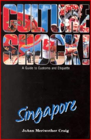 Culture Shock! Singapore: A Guide to Customs and Etiquette Books