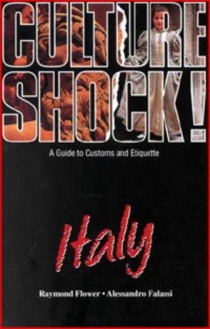 Culture Shock! Italy: A Guide to Customs and Etiquette Leisure, Home & Garden