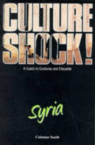Culture Shock! Syria: A Guide to Customs and Etiquette Books