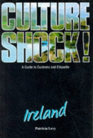 Culture Shock! Ireland: A Guide to Customs and Etiquette Books