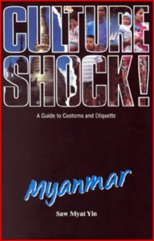 Culture Shock! Myanmar: A Guide to Customs and Etiquette Books
