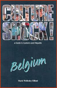 Culture Shock! Belgium: A Guide to Customs and Etiquette Books