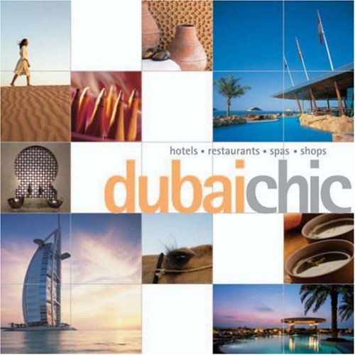 Dubai Chic (Chic Guides) Leisure, Home & Garden Books
