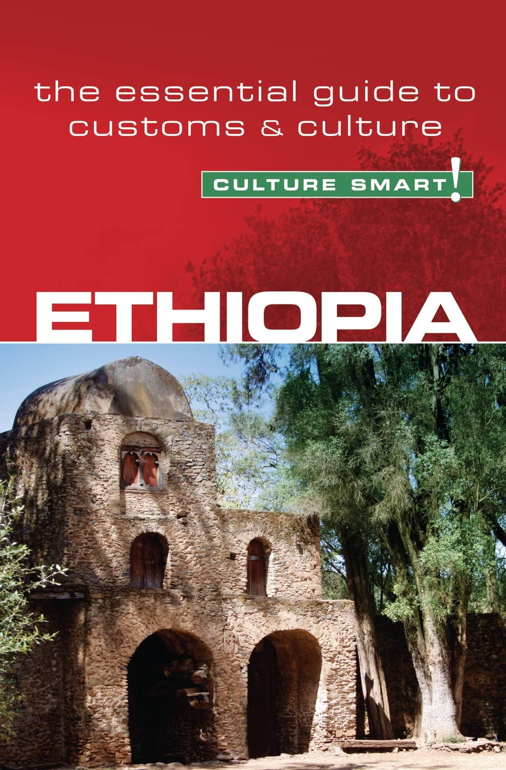 Ethiopia - Culture Smart!: The Essential Guide to Customs & Culture Social Sciences