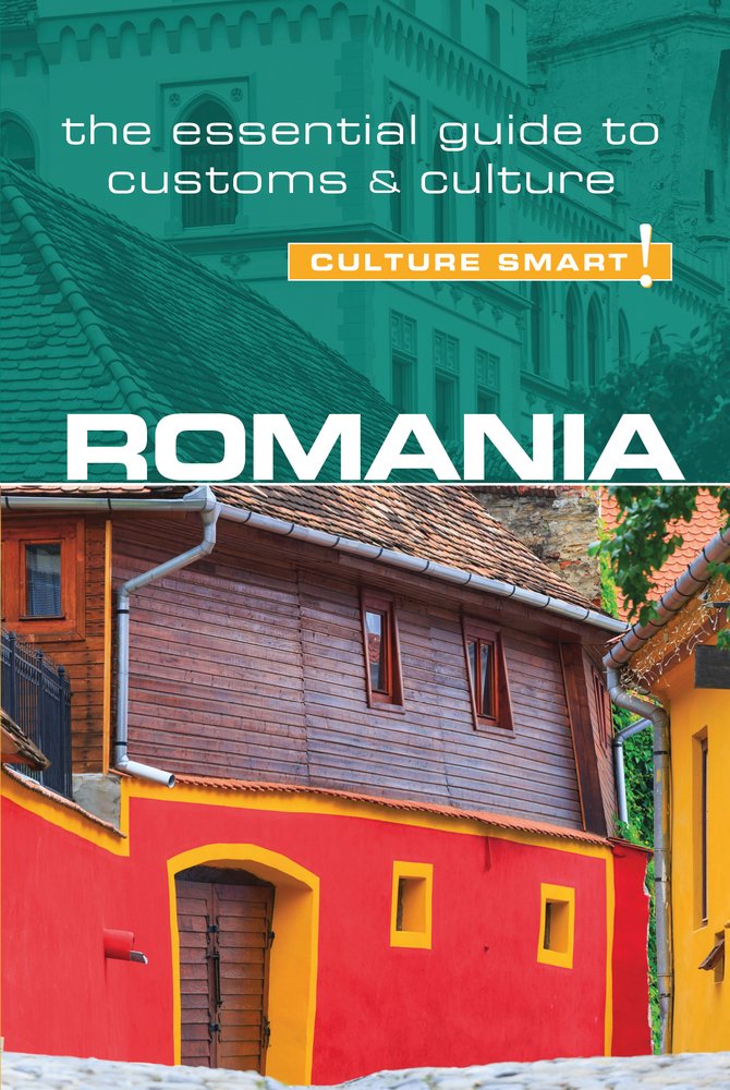 Romania - Culture Smart!: The Essential Guide to Customs & Culture Social Sciences