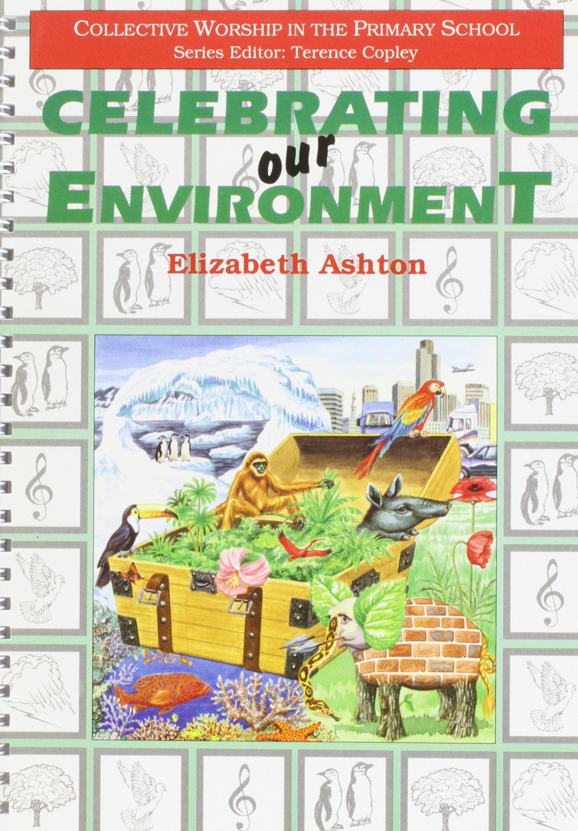 Celebrating Our Environment (Collective Worship in the Primary School S.) Learning & Reference