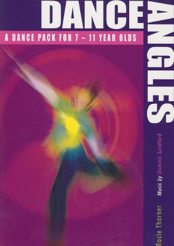 Dance Angles: Dance Pack for Teaching Ages 7-11. Book + CD.: A Dance Pack for 7-11 Year Olds Education & Training