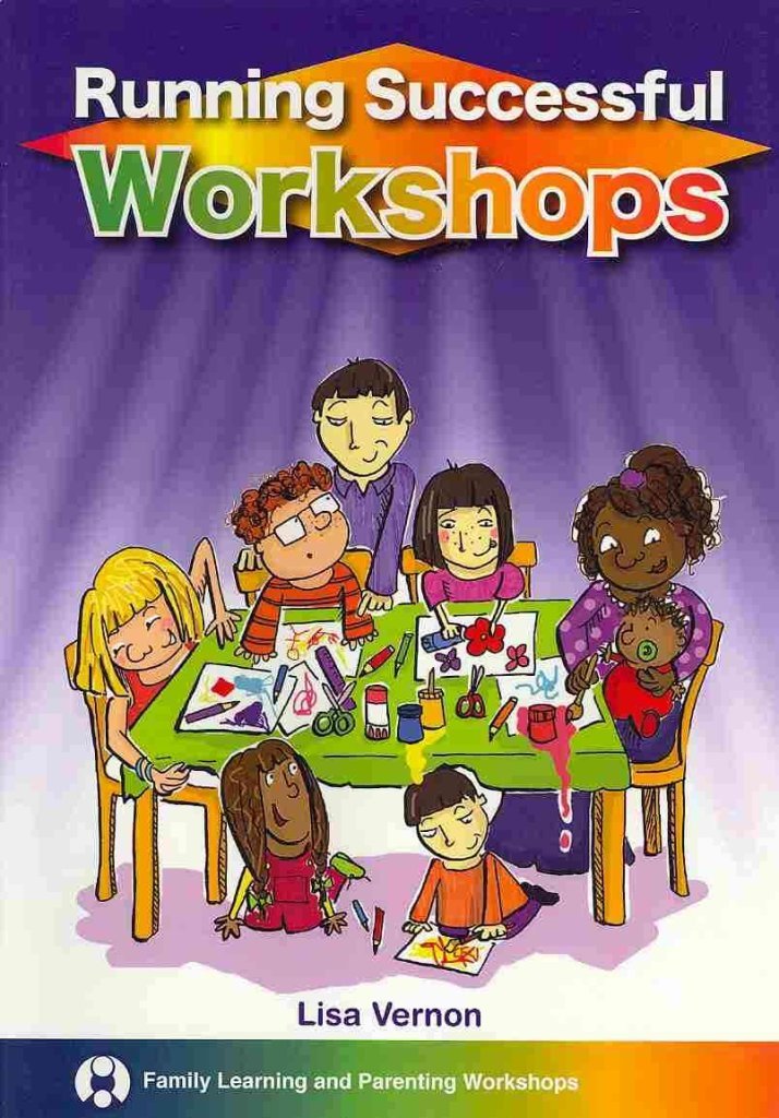 Running Successful Workshops: Family Learning and Parenting Workshops Business, Finance & Career