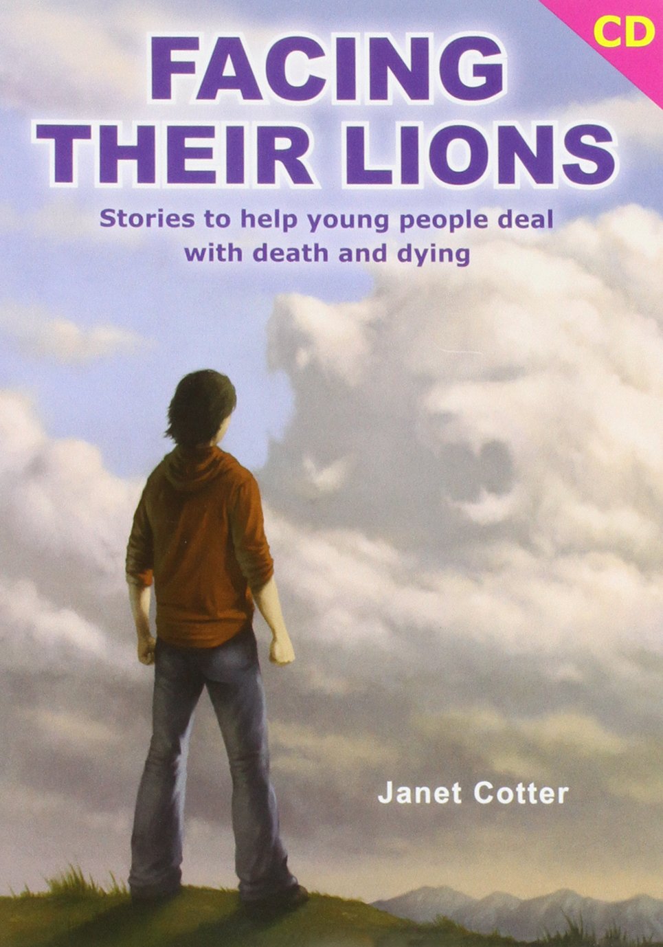 Facing Their Lions: Stories to Help Young People Deal with Death and Dying Non-fiction