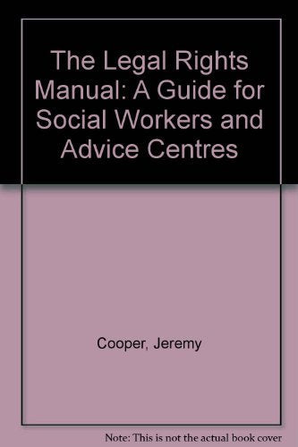 The Legal Rights Manual: A Guide for Social Workers and Advice Centres Law