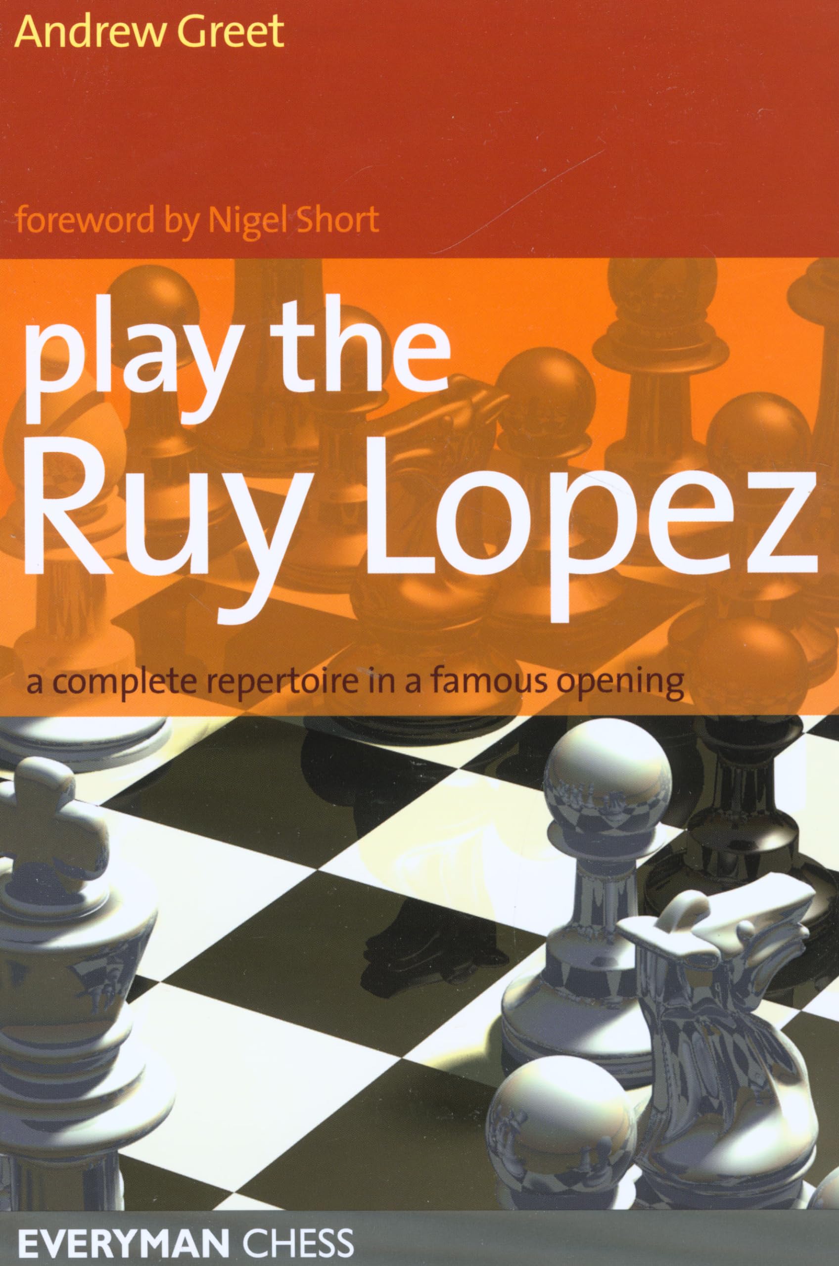 Play the Ruy Lopez: A Complete Repertoire in a Famous Opening Leisure & Fun