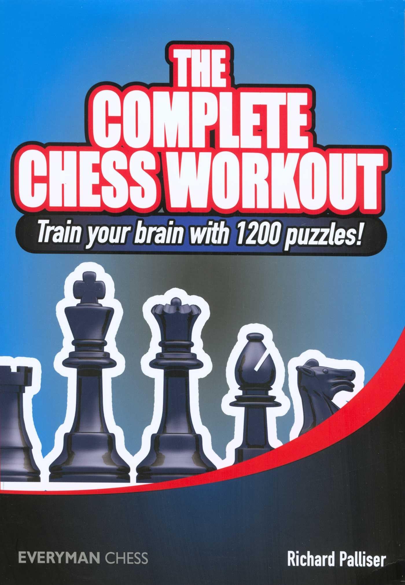 The Complete Chess Workout: Train your brain with 1200 puzzles! (Everyman Chess) Leisure & Fun