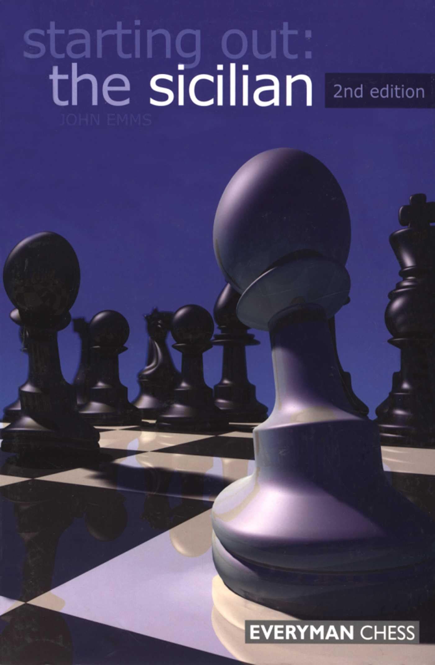 Starting Out: The Sicilian, 2nd edition (Starting Out - Everyman Chess) Leisure & Fun