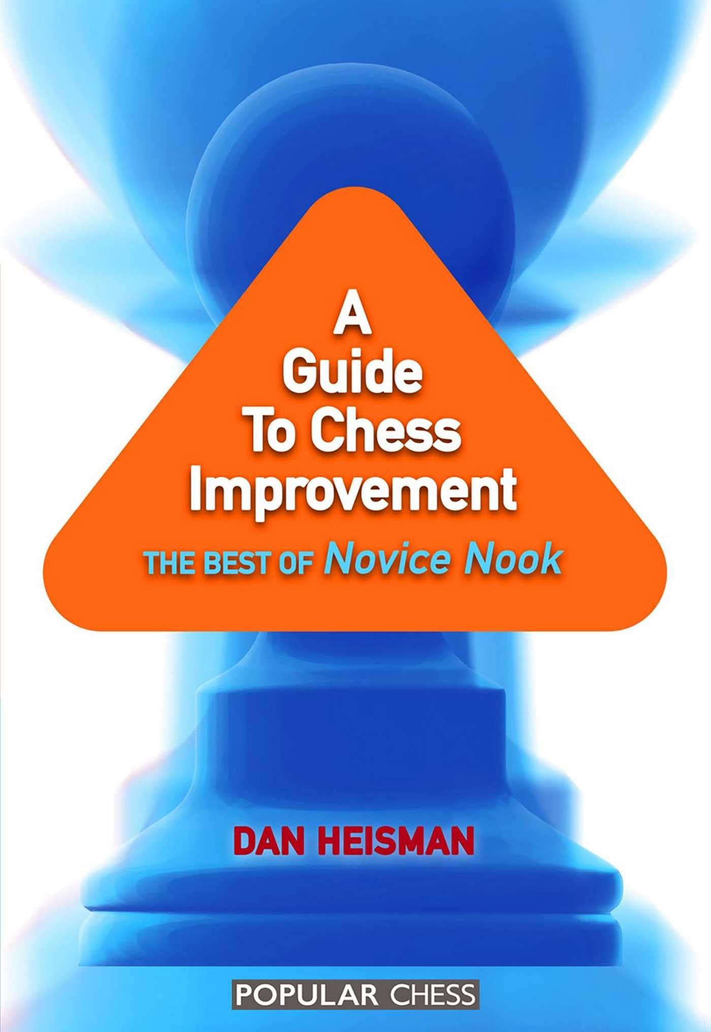 A Guide to Chess Improvement: The Best of Novice Nook book