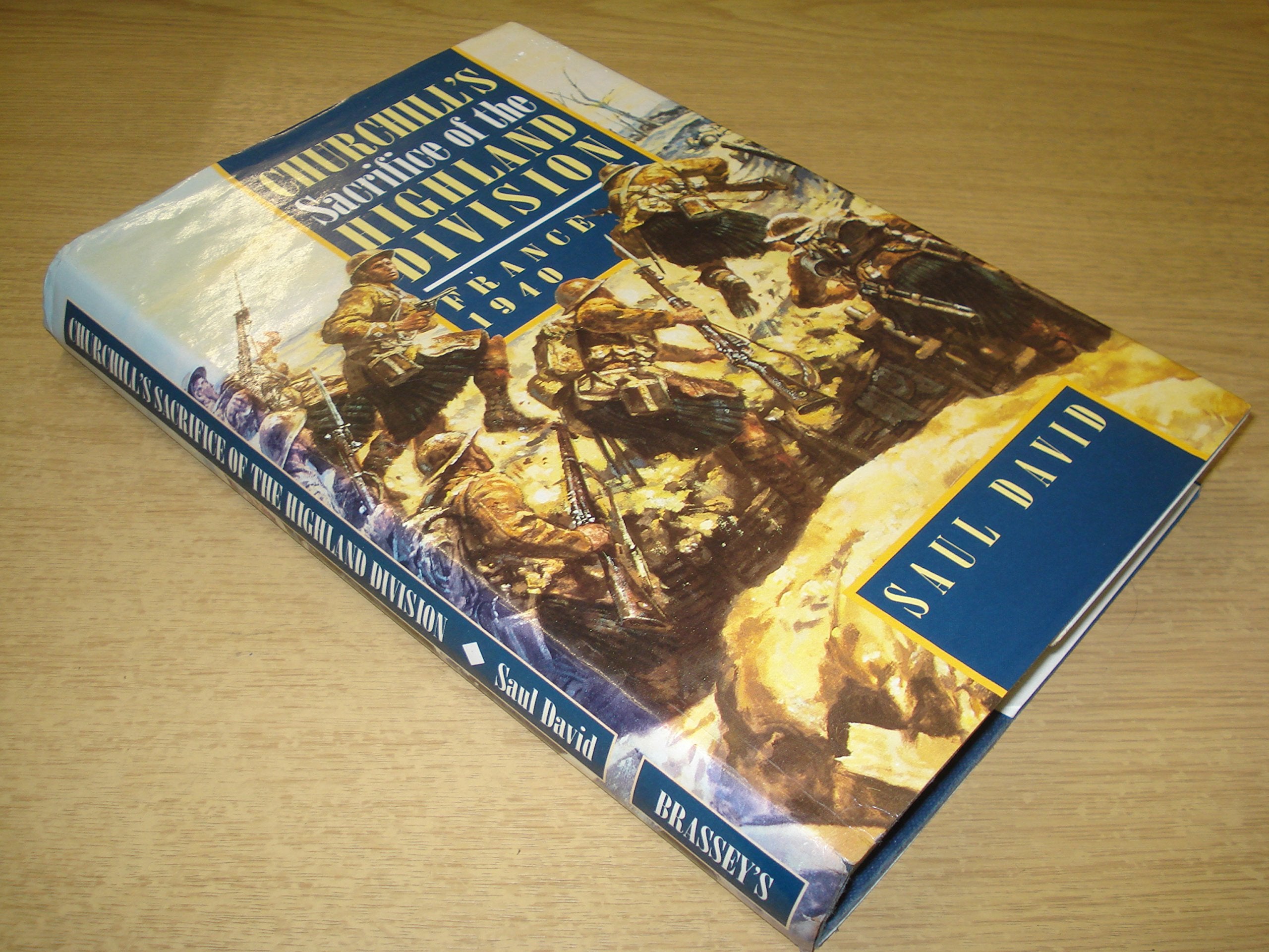 Churchill's Sacrifice of the Highland Division: France 1940 Social Sciences