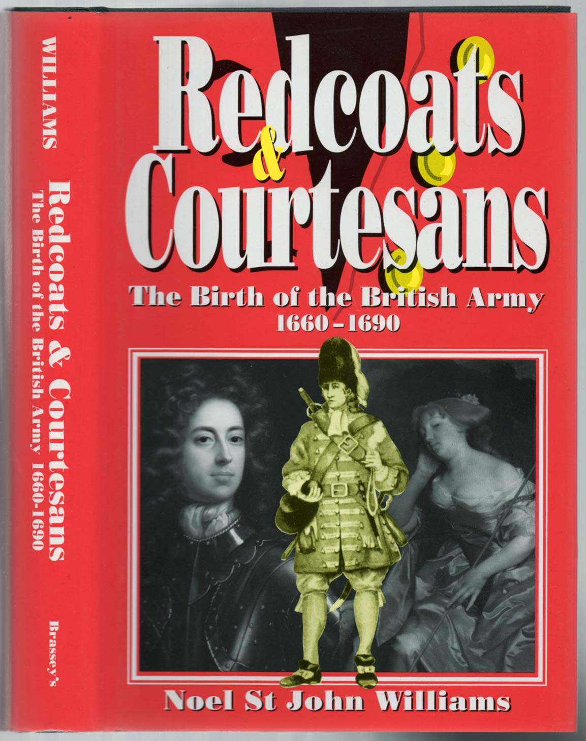 Redcoats and Courtesans: The Birth of the British Army book