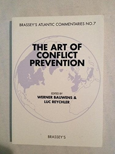 The Art of Conflict Prevention (Brassey's Atlantic Commentaries ; No. 7) Social Sciences
