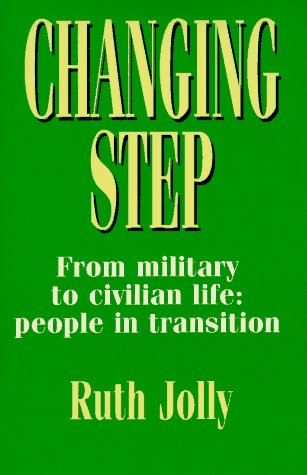 Changing Step: From Military to Civilian Life : People in Transition book
