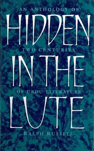 Hidden in the Lute: An Anthology of Two Centuries of Urdu Literature Contemporary literature